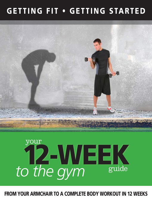 Title details for Your 12 Week Guide to the Gym by Daniel Ford - Available